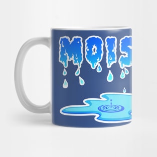 MOIST Mug